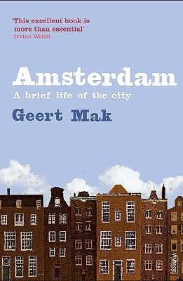 Amsterdam: A brief life of the city - Vamzn#