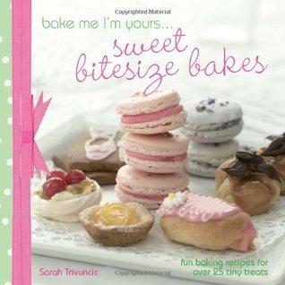 Bake Me I&apos;m Yours - Sweet Bitesize Bakes - Vamzn#